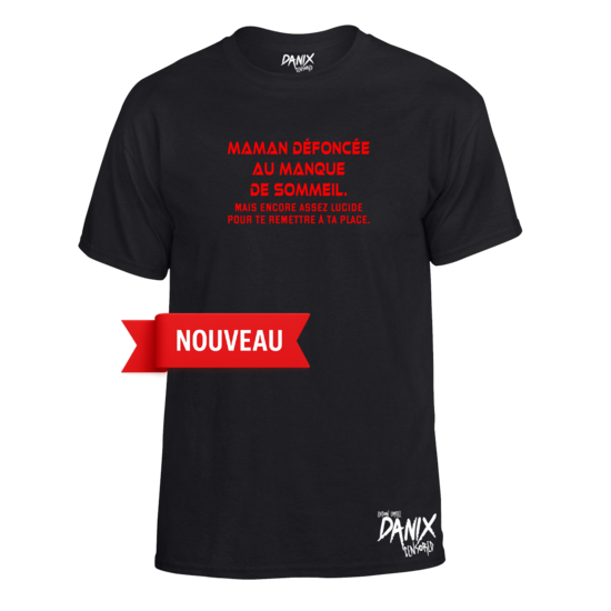 Tshirt Maman défoncée au manque de sommeil ...